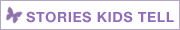 Stories Kids Tell